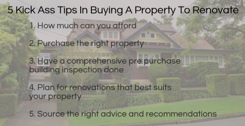 5-Kick-Ass-Tips-In-Buying-A-Property-To-Renovate-AUSInspections -- building inspections Sydney